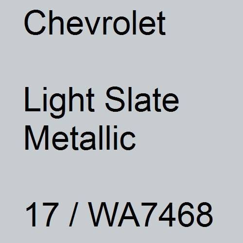 Chevrolet, Light Slate Metallic, 17 / WA7468.